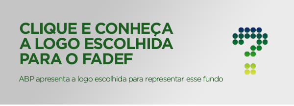 Conhea a logo escolhida para o FADEF-ABP