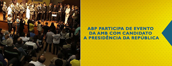 Presidente da ABP participa de encontro com candidato a presidente Acio Neves
